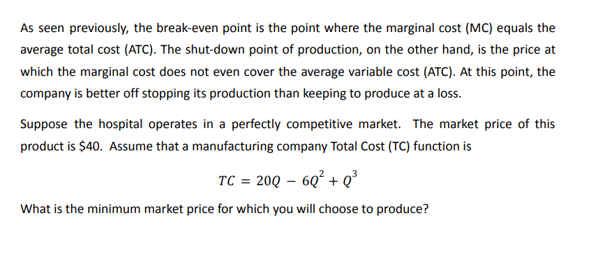 and Shutdown Points analysis. Students will be asked to analyze the relationship