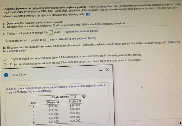  Choosing between two projects with acceptable payback periods Shell Camping Gear