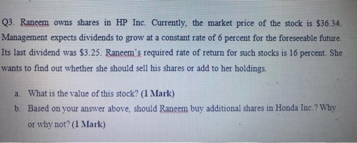 The solution is step-by-step and is text Q3. Raneem owns shares in