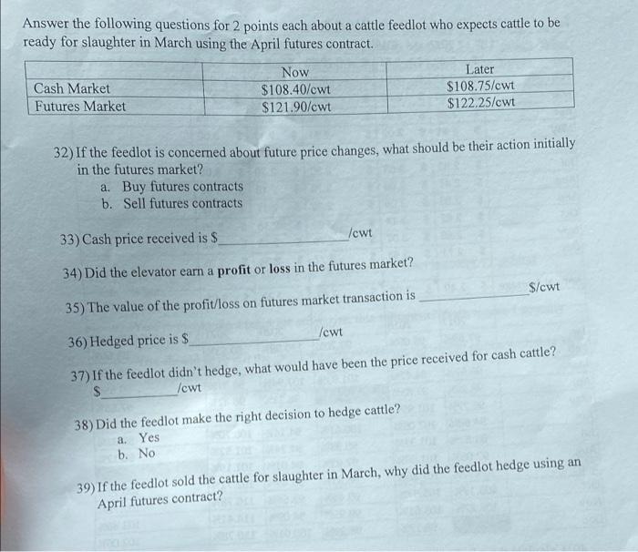  Answer the following questions for 2 points each about a cattle