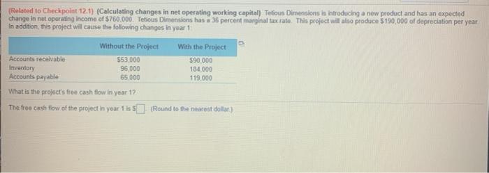  (Related to Checkpoint 12.1) (Calculating changes in net operating working capital)