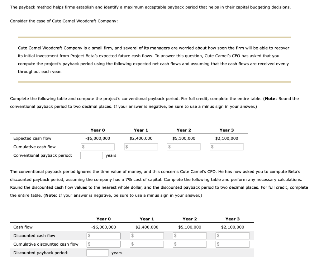  The payback method helps firms establish and identify a maximum acceptable