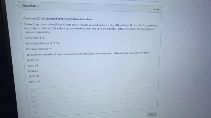 ALL ONE QUESTION ALL ONE QUESTION Question 20 4 pts Questions (20-23)
