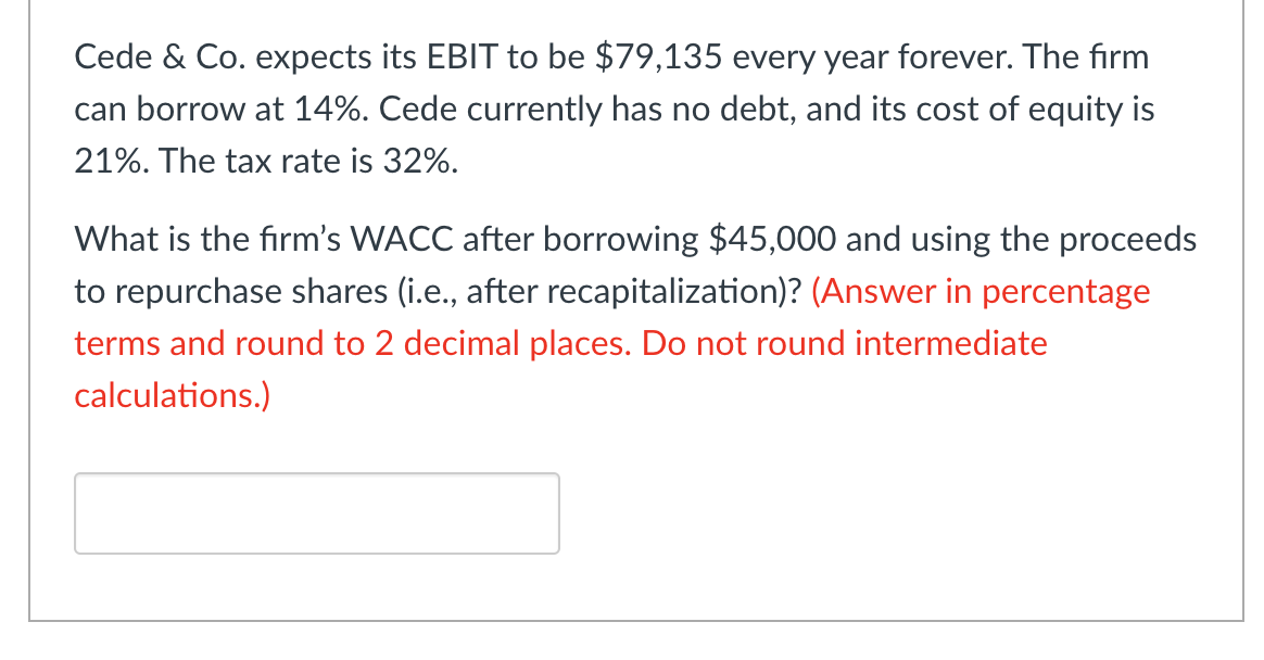  Cede \& Co. expects its EBIT to be $79,135 every year