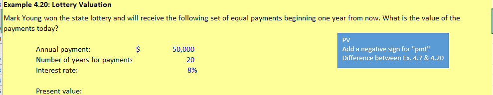 Please complete in excel with formula. Example 4.20: Lottery Valuation Mark Young