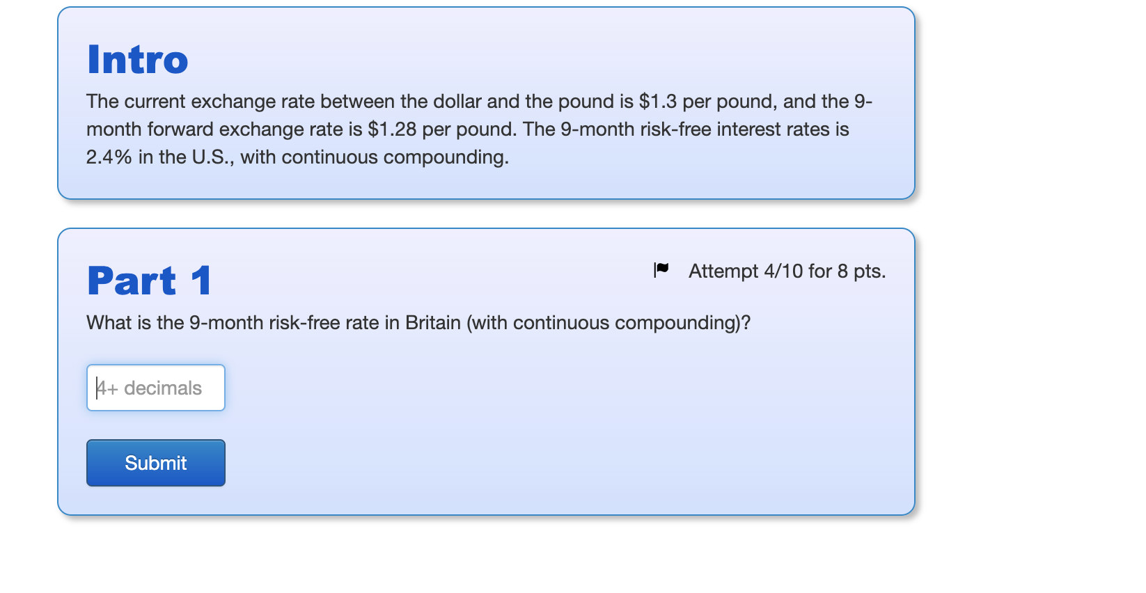 Intro The current exchange rate between the dollar and the pound