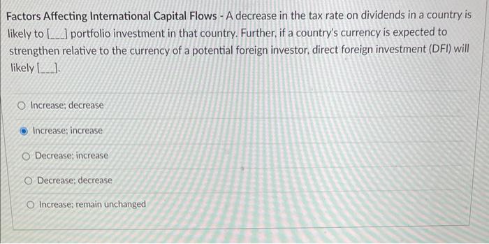 3 Factors Affecting International Capital Flows - A decrease in the tax