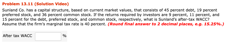 Sunland Co. has a capital structure, based on current market values, that