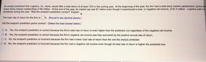  An analyst predicted that Logistics, Inc. stock, would offer a total