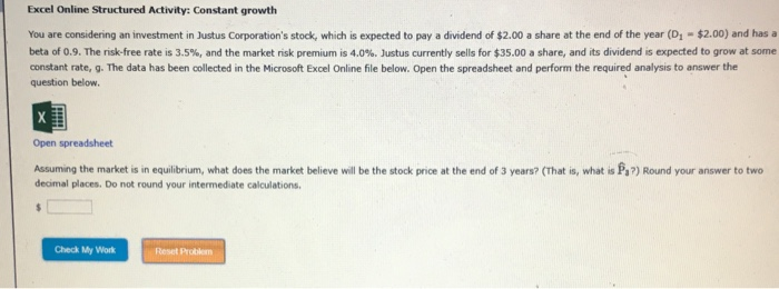  Excel Online Structured Activity: Constant growth You are considering an investment