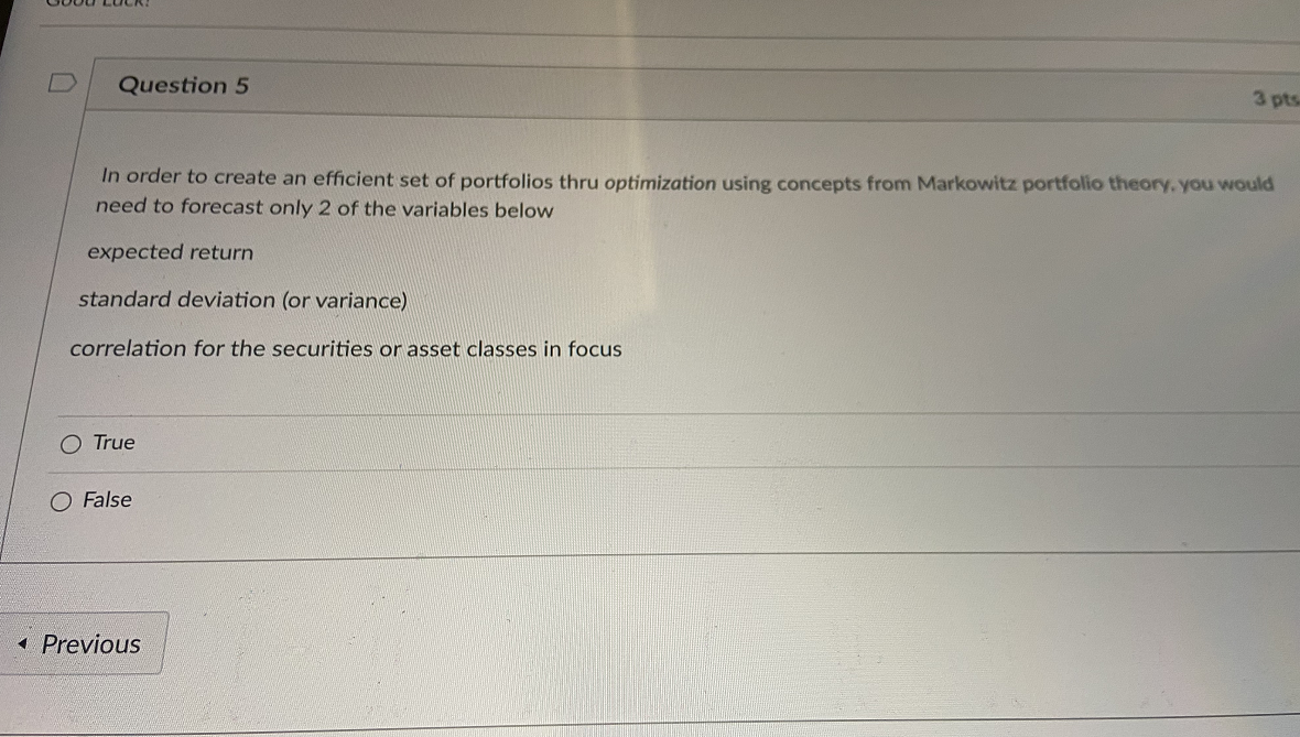 Question 5 3 pts In order to create an efficient set