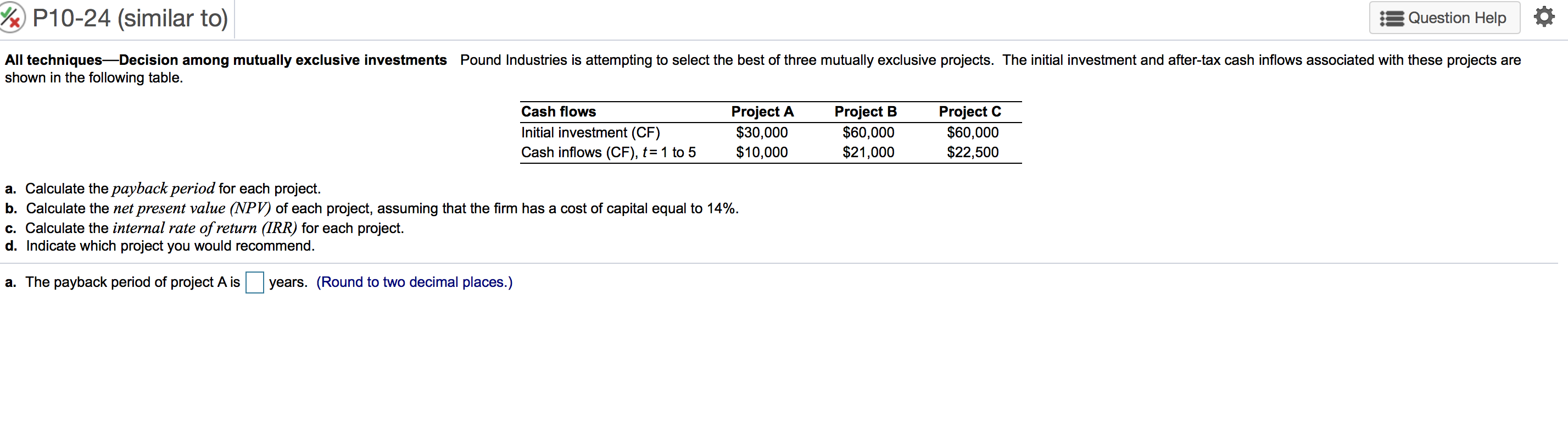  %x P10-24 (similar to) Question Help All techniquesDecision among mutually exclusive