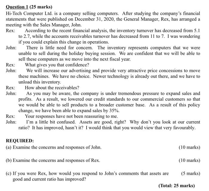  Question 1 (25 marks) Hi-Tech Computer Ltd. is a company selling