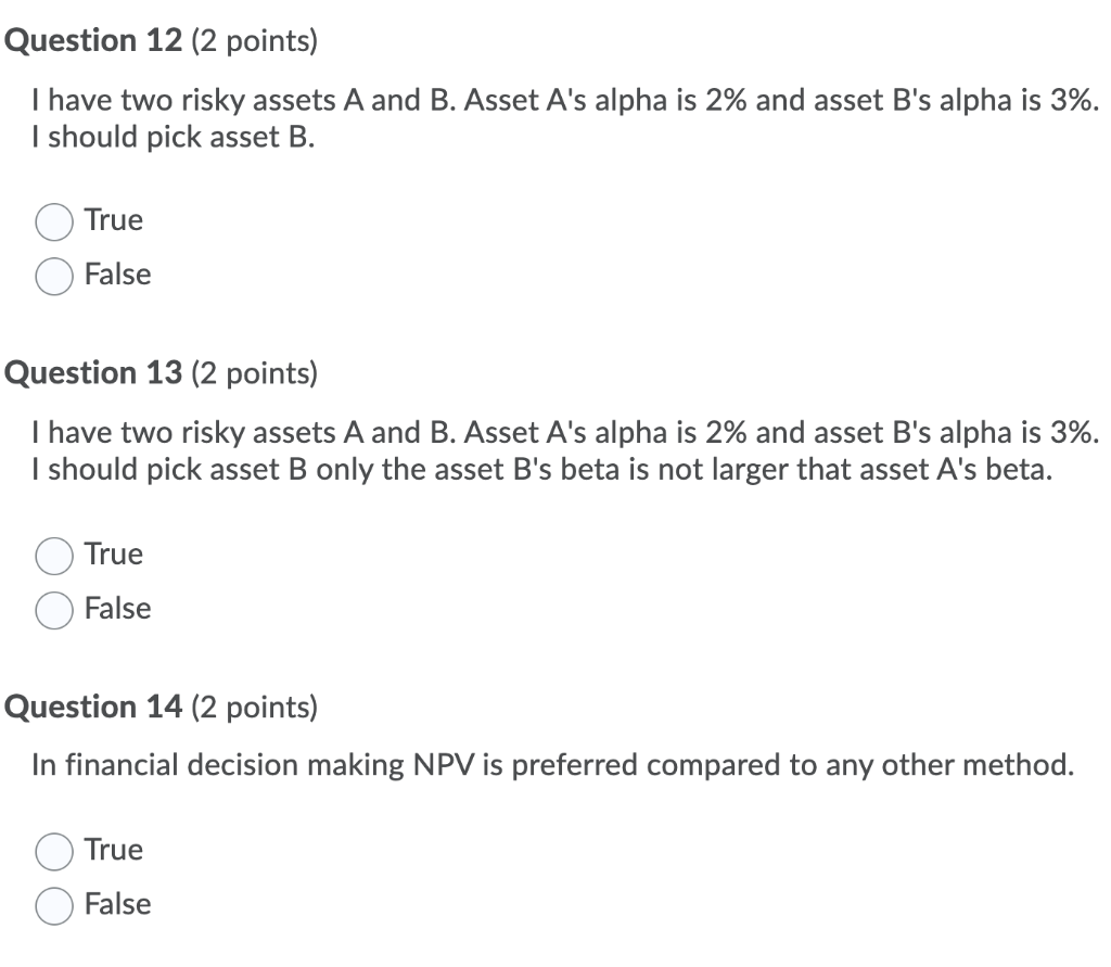  Question 12 (2 points) I have two risky assets A and