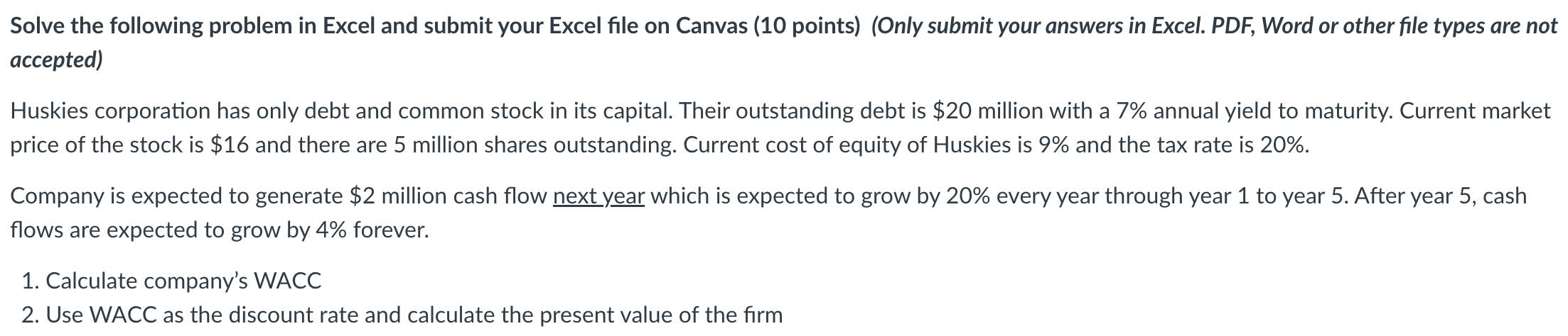  Solve the following problem in Excel and submit your Excel file