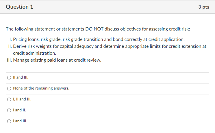 Question 1 3 pts The following statement or statements DO NOT