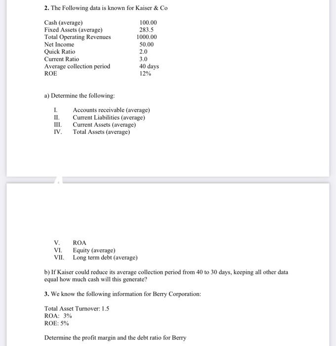  2. The Following data is known for Kaiser \& Co a)