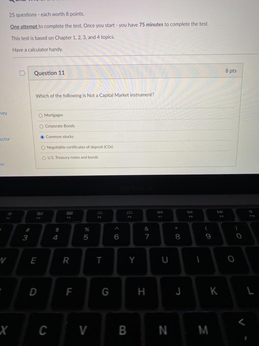  25 questions - each worth 8 points. One attempt to complete