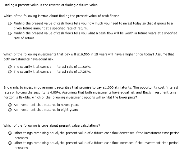  Finding a present value is the reverse of finding a future