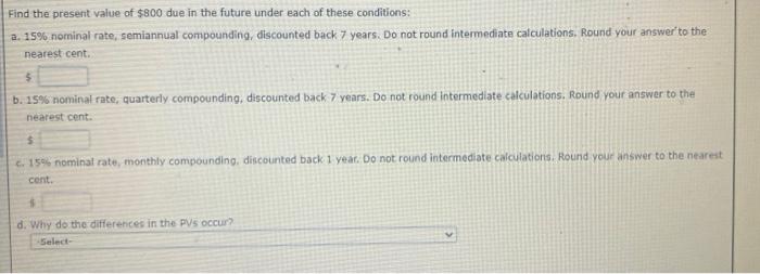 help need please!! with accurate numbers from below Find the present value