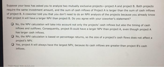  Suppose your boss has asked you to analyze two mutually exclusive