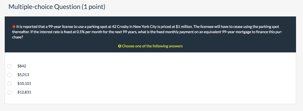 Multiple-choice Question (1 point) It is reported that a 99-year license