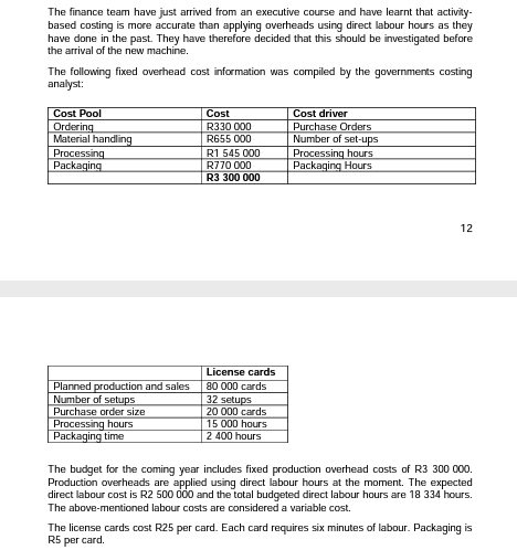  1.Using direct labour hours as the base for applying manufacturing overhead