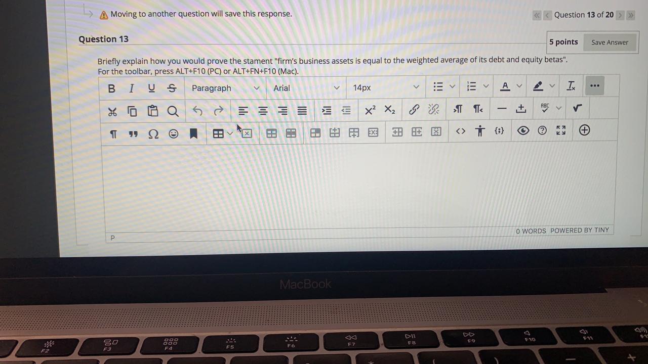 A Moving to another question will save this response. Question 13