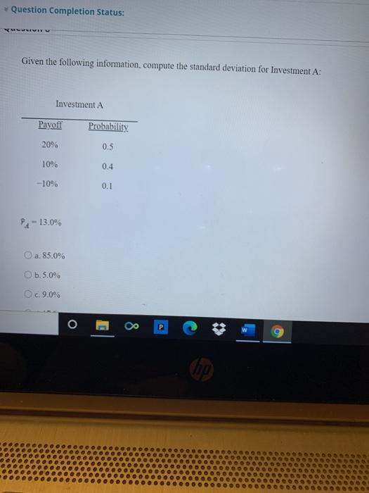  Question Completion Status: YUV Given the following information, compute the standard