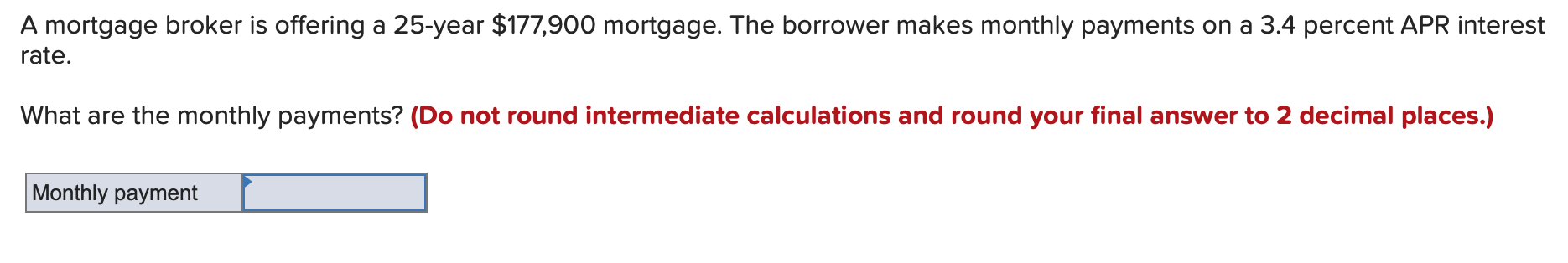 Need some help solving this A mortgage broker is offering a 25