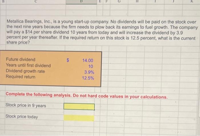 please show work by using excel equations. thank you B D E