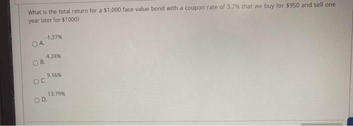  l What is the total return for a $1,000 face value