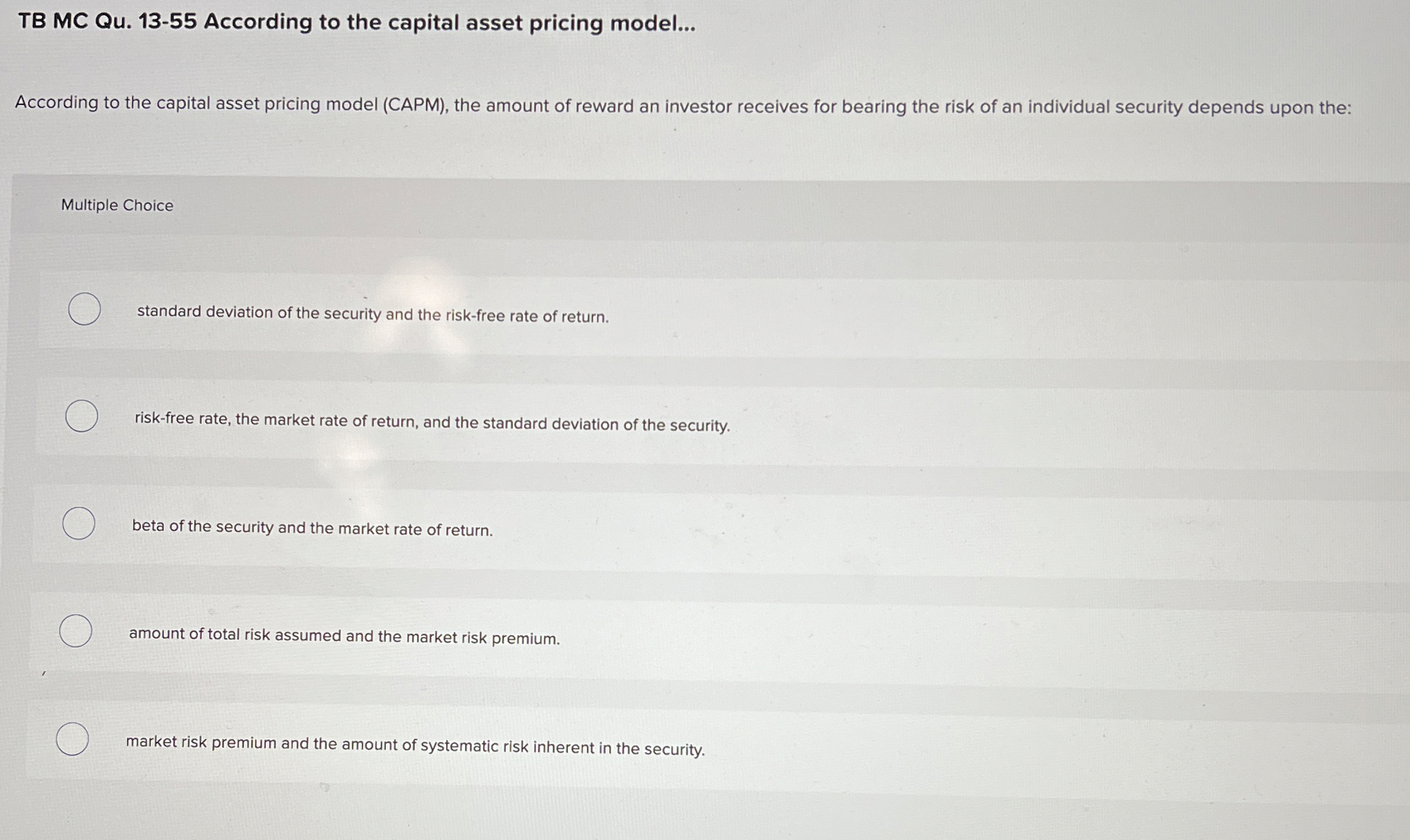  TB MC Qu.13-55 According to the capital asset pricing model... According