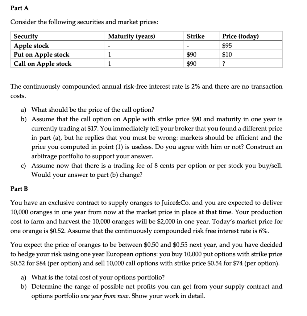 please show all work Part A Consider the following securities and market
