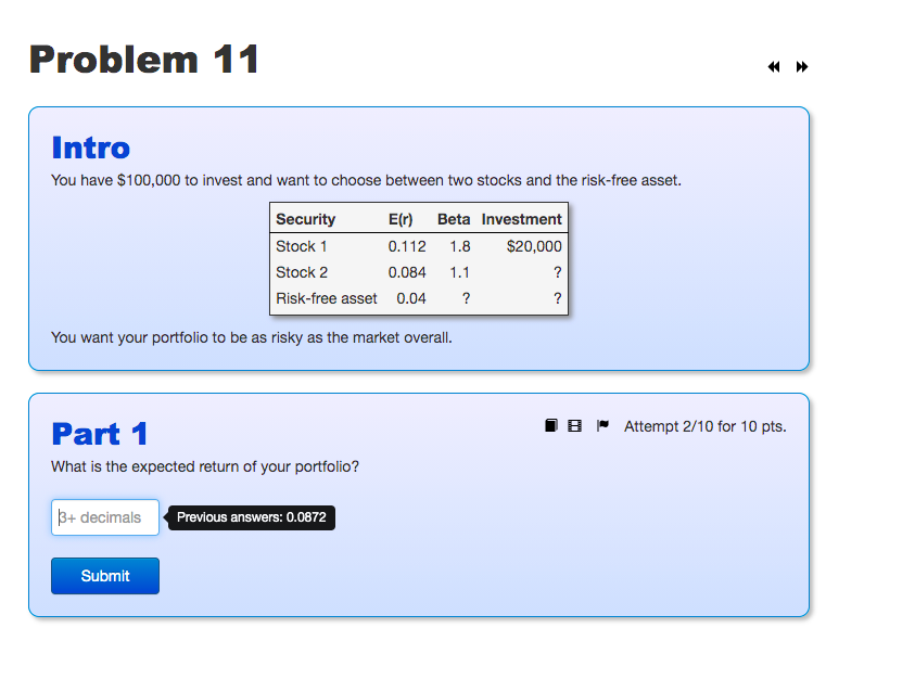 how to solve this one Problem 11 Intro You have $100,000 to