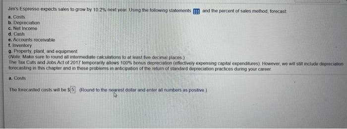 can someone help me with this practice problem Jum's Espresso expects sales