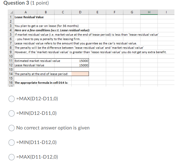  D F G H Question 3 (1 point) E 1 Lease