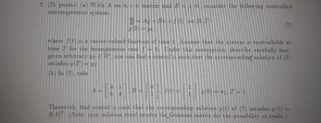  2. (25 points) (a) With A an x matrix and Bm