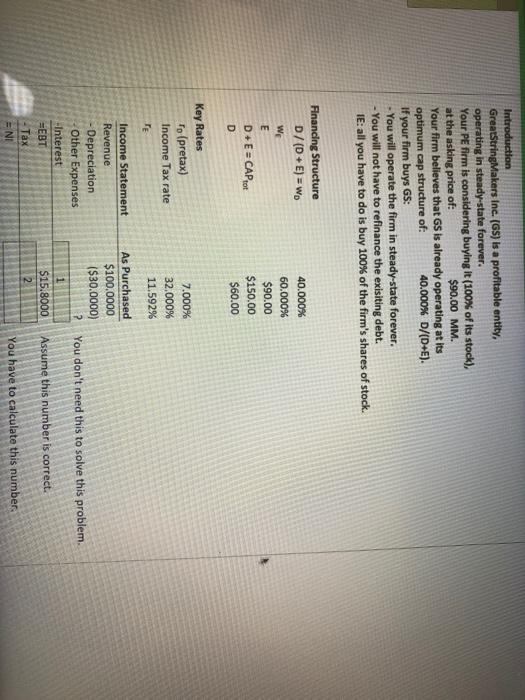  Introduction GreatStringMakers Inc. (GS) is a profitable entity, operating in steady-state