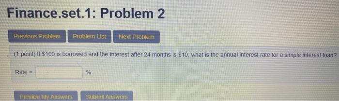  Finance.set.1: Problem 2 Previous Problem Problem List Next Problem (1 point)