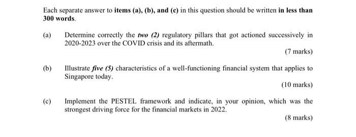  Each separate answer to items (a), (b), and (c) in this