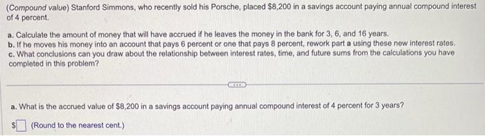 Please help with a,b,c Thank you so much!! (Compound value) Stanford Simmons,
