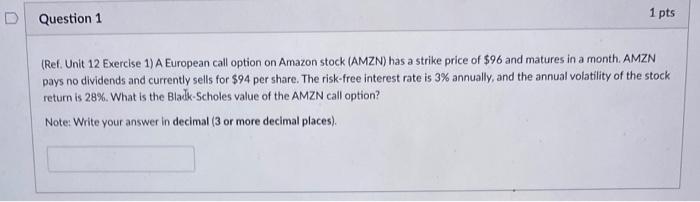  (Ref. Unit 12 Exercise 1) A European call option on Amazon