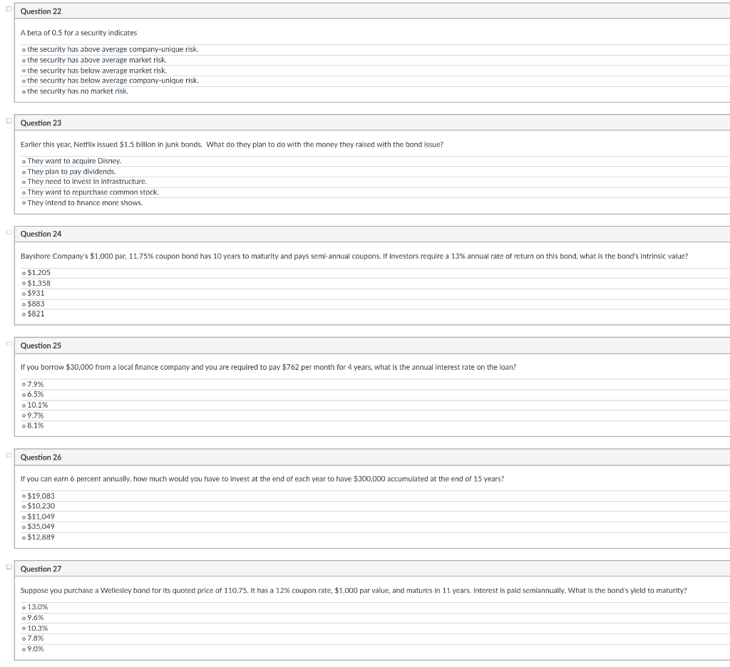Question 22 A beta of 0.5 for a security indicates o