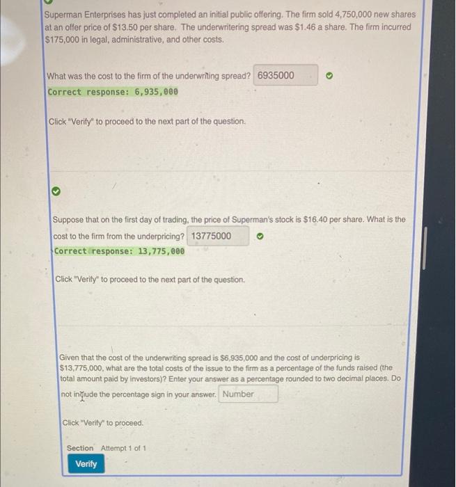  Superman Enterprises has just completed an initial public offering. The firm