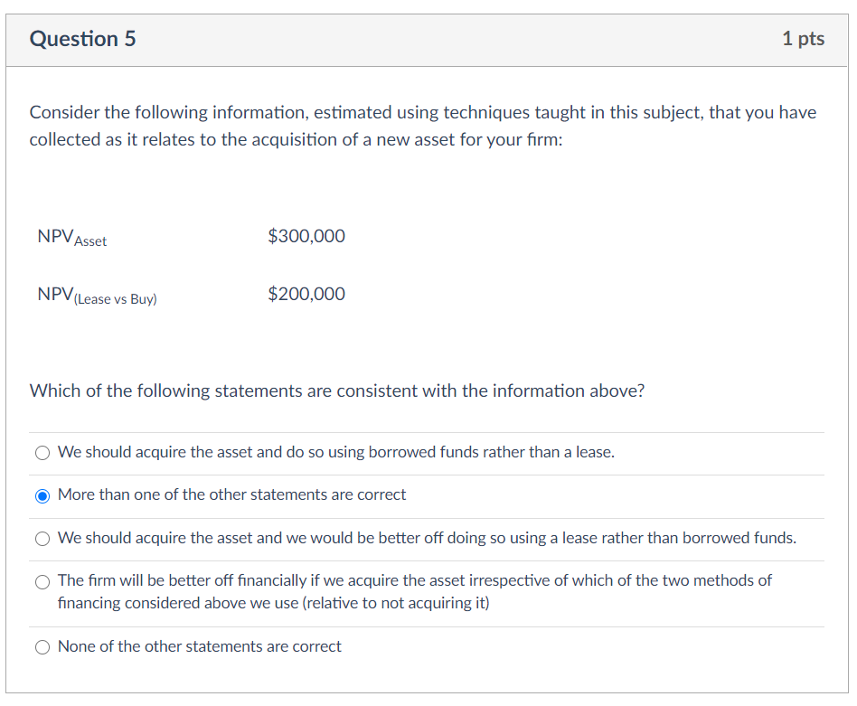  Question 5 1 pts Consider the following information, estimated using techniques