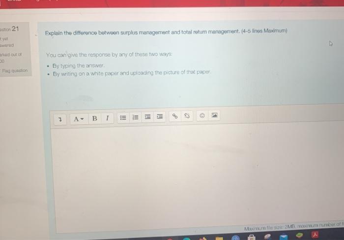  ction 21 Explain the difference between surplus management and total return