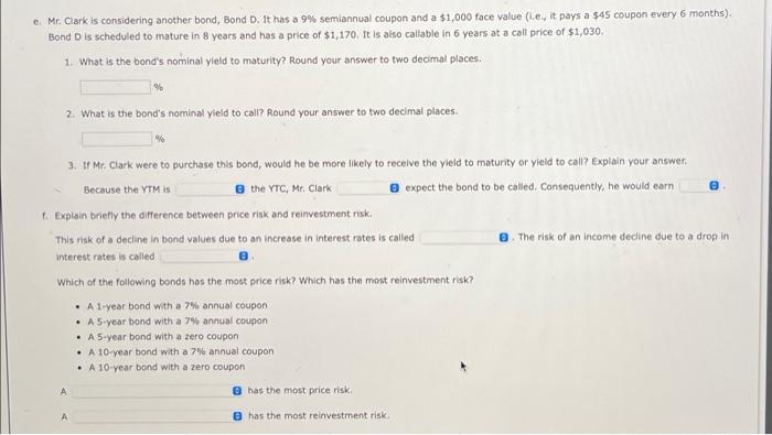  c. Mr. Clark is considering another bond, Bond D. It has