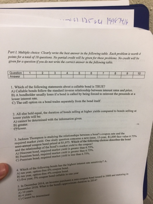  Part I. Multiple choice: Clearly write the best answer in the