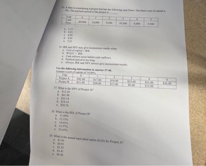 please please 35. A firm is considering a project that has the